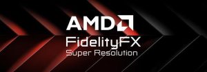 AMD:n FidelityFX Super Resolution 3.1 tuli saataville kerralla viiteen peliin