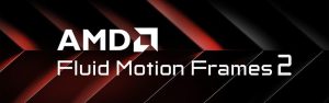 AMD julkisti toisen sukupolven Fluid Motion Frames -teknologian